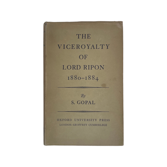 The Viceroyalty Of Lord Ripon 1880-1884; Gopal, S, Hardcover, Book