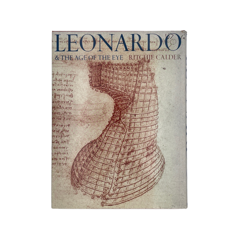 Leonardo & The Age Of The Eye; Calder, Ritchie