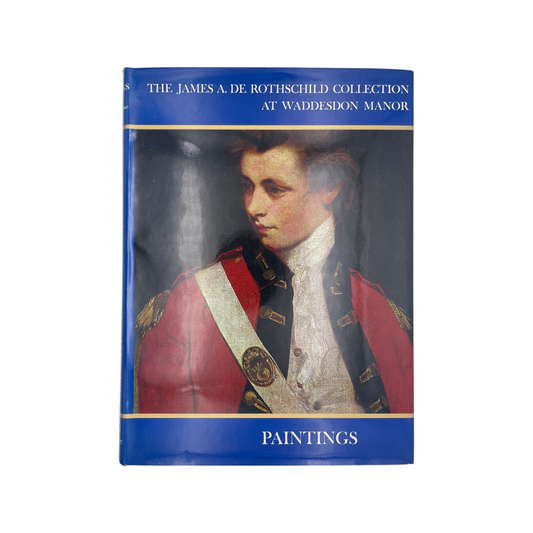 Paintings James A De Rothschild Collection At Waddesdon Manor; Waterhouse, Ellis, Hardcover, Book