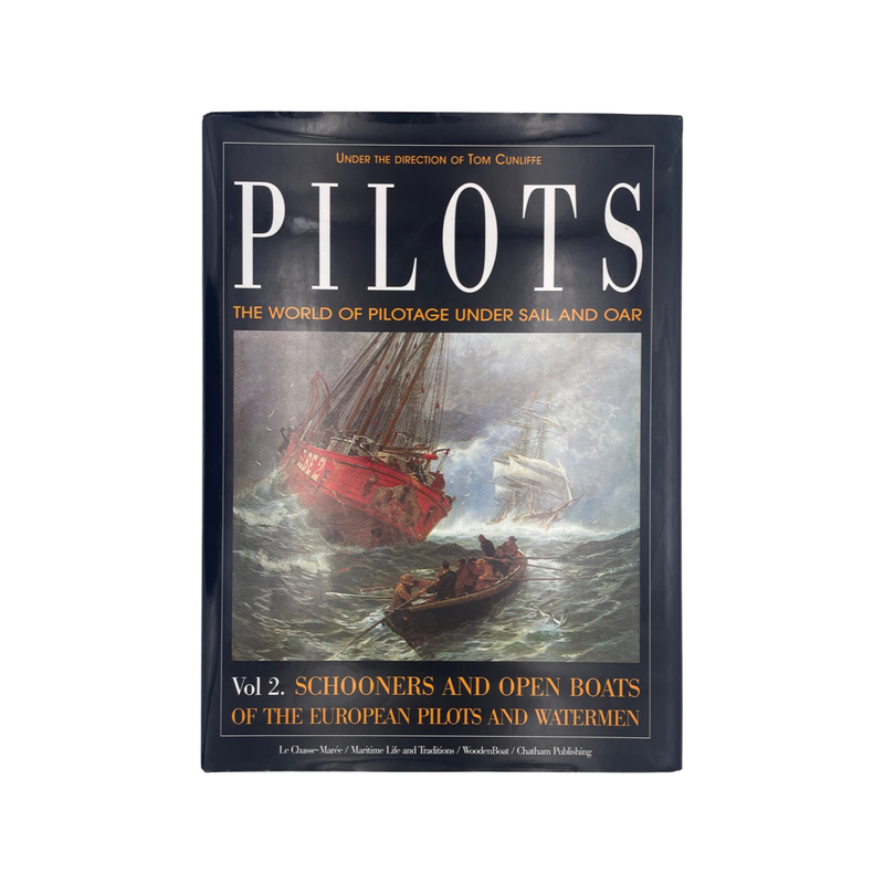 Pilots Schooners And Open Boats Volume 2 Cunliffe Tom Hardcover Book