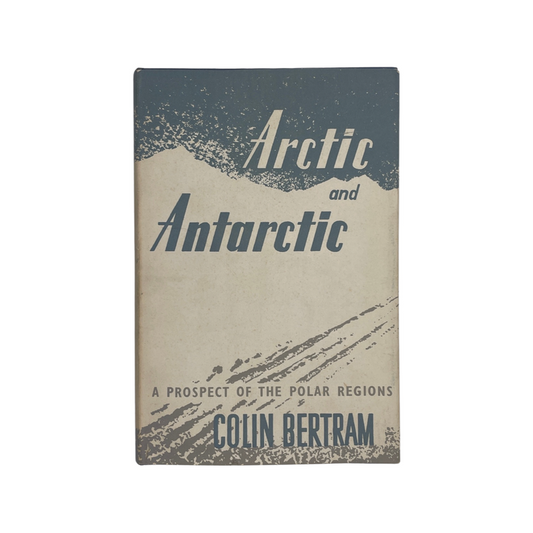 Arctic And Antarctic; Bertram, Colin