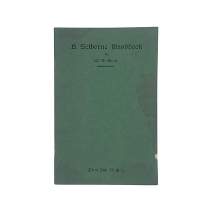 A Selborne Handbook; Scott, W S