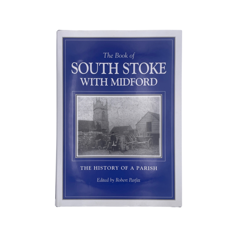 The Book Of South Stoke With Midford Parfitt Robert Hardcover Book