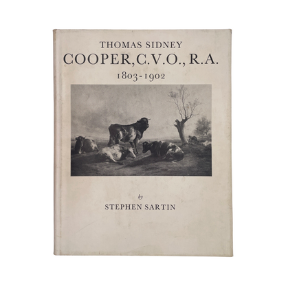 Thomas Sidney Cooper, CVV, RA 1803-1902; Sartin, Stephen, Hardcover, Book