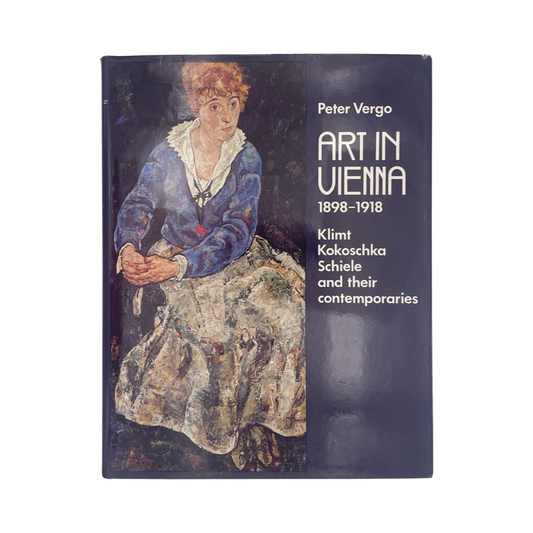 Art In Vienna 1898-1918; Vergo, Peter, Hardcover, Book