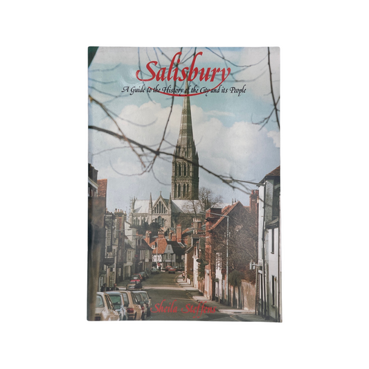 Salisbury A Guide To The History Of The City And Its People Steffens Sheila Soft cover Book