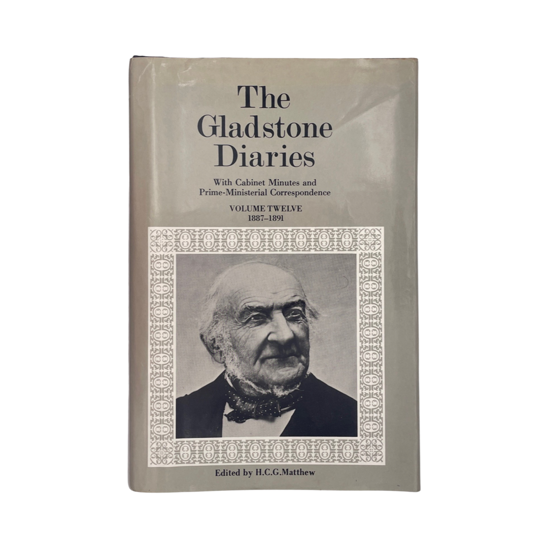 The Gladstone Diaries Volume 12 1887-1891 Matthew H C G Hardback Book