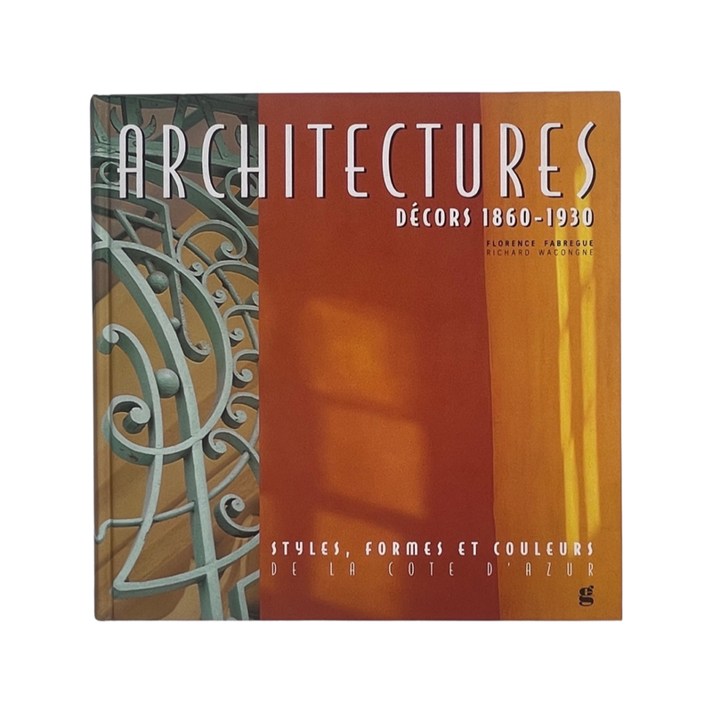 Architectures Decors 1860-1930 Fabregue Florence & Wacongne Richard Hardcover Book