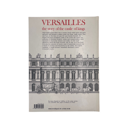 Versailles The Story Of The Castle Of Kings; Claude Le Guillou, Jean