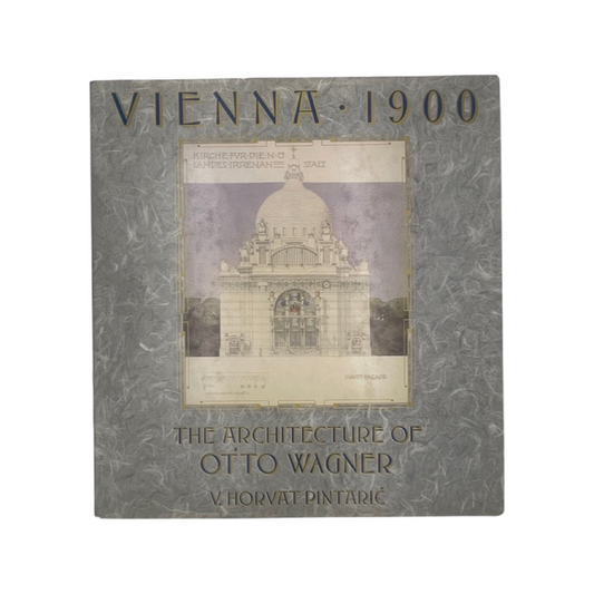 Vienna 1900 The Architecture Of Otto Wagner Pintaric V Horvat Hardcover Book