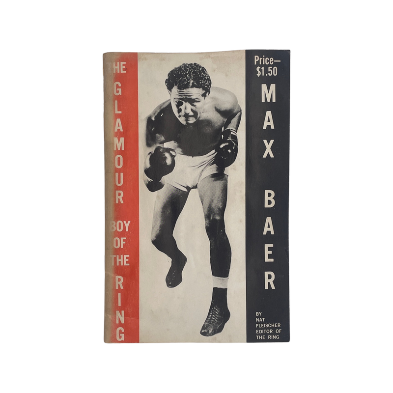 The Glamour Boy Of The Ring Max Baer; Fleischer, Nat, Softcover, Book