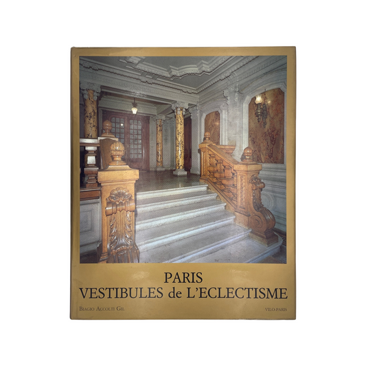 Paris Vestibules de L'Eclectisme; Tartaglione, Nicola, Hardcover, Book