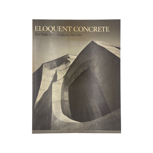 Eloquent Concrete; Raab, Rex., Klingborg, Arne & Fant, Lke, Softcover, Book