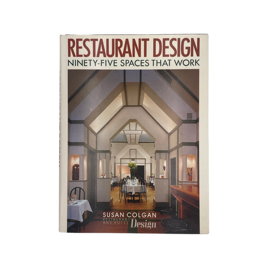 Restaurant Design Ninety-Five Spaces That Work Colgan Susan Hardcover Book