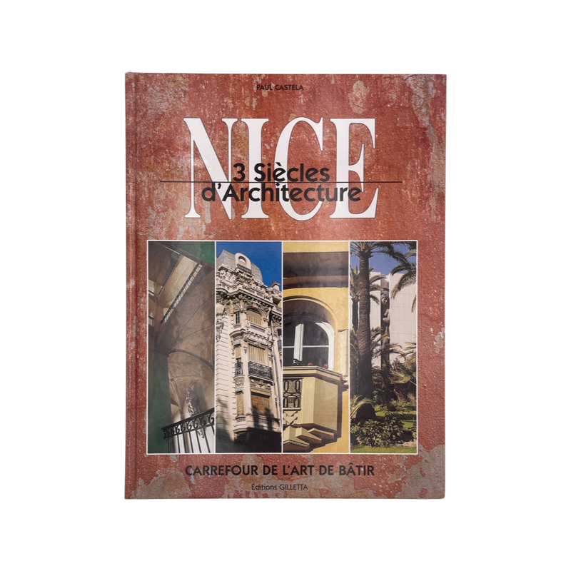 Nice 3 Siccles D'Architecture Castela Paul Hardcover Book