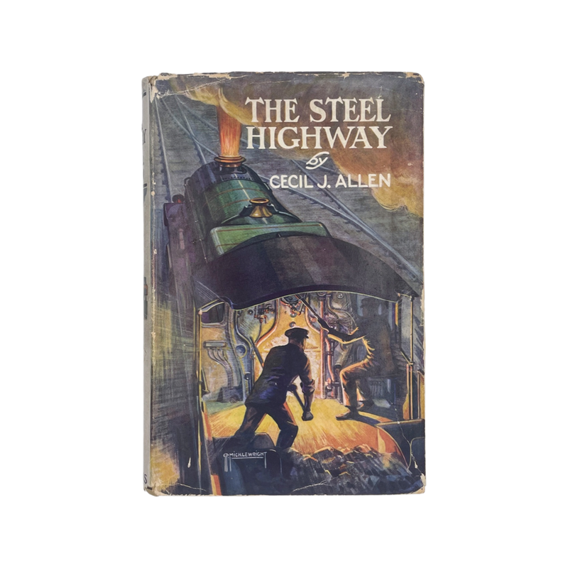 The Steel Highway; Allen, Cecil J, Hardcover, Book