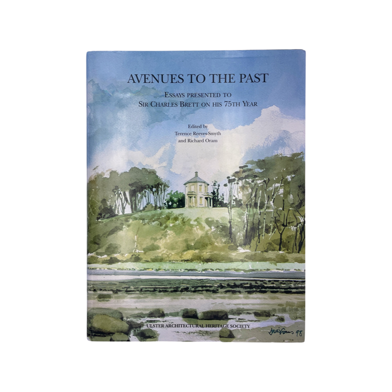 Avenues To The Past; Reeves-Smyth, Terence & Oram, Richard