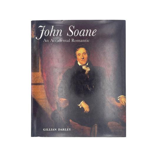 John Soane An Accidental Romantic Darley Gillian Hardcover Book