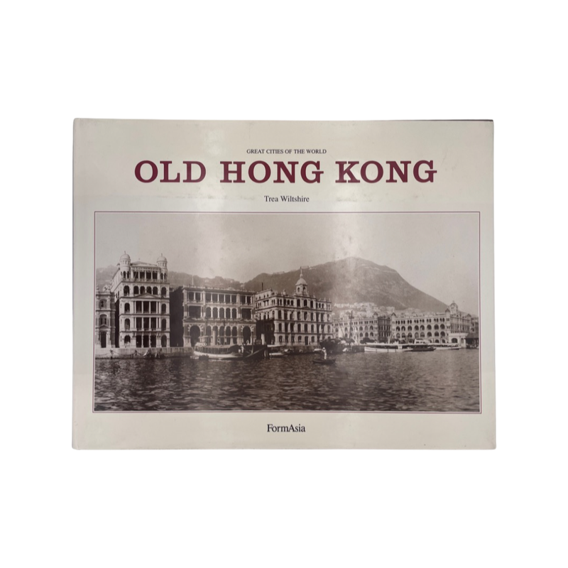 Old Hong Kong Wiltshire Trea Hardcover Book