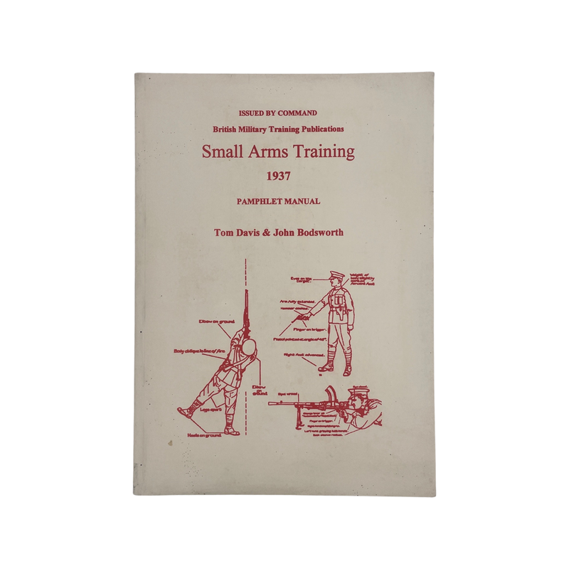 Small Arms Training 1937 Davis Tom & Bodsworth John Soft cover Book