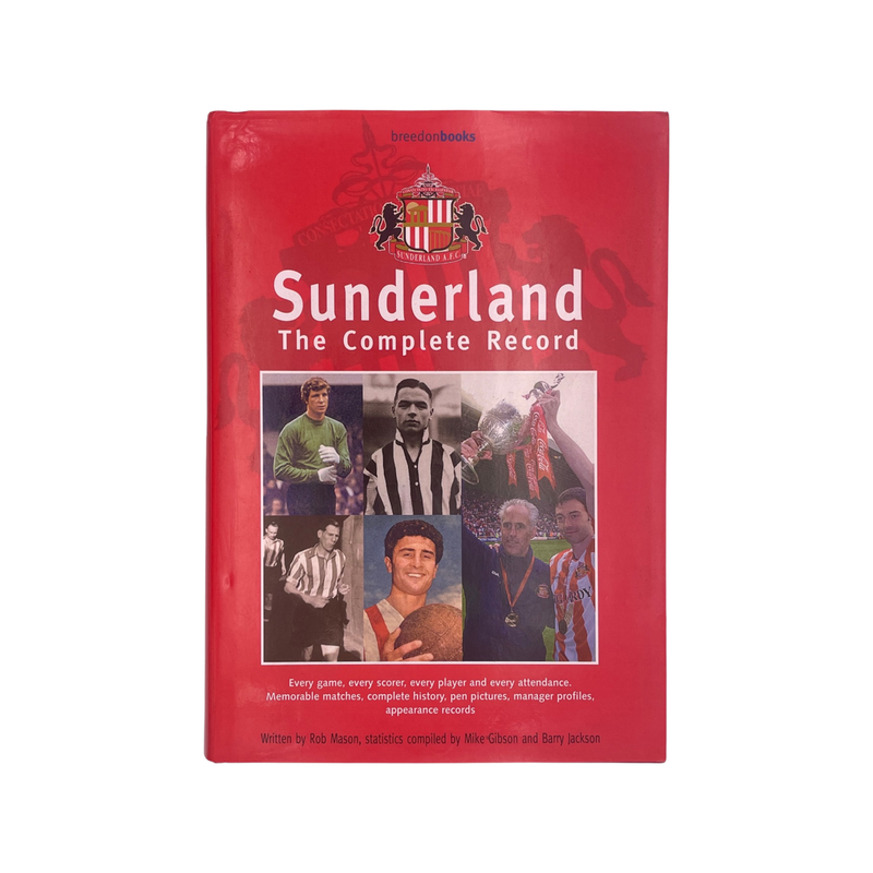 Sunderland The Complete Record Signed Mason Rob Hardcover Book