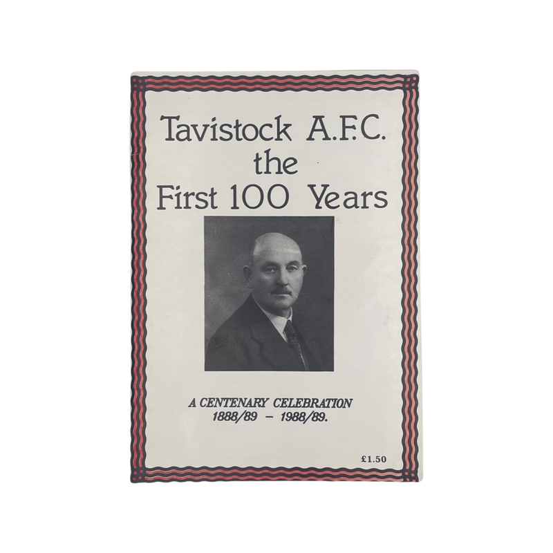 Tavistock AFC The First 100 Years Sloman Mike & Tynan Bill Soft cover Book