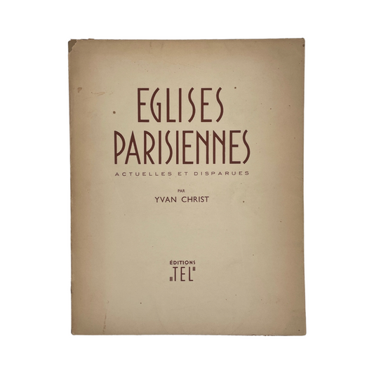 Eglises Parisiennes Actuelles Et Disparues; Christ, Yvan, Softcover, Book