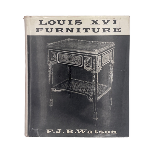 Louis XVI Furniture; Watson, F J B, Hardcover, Book