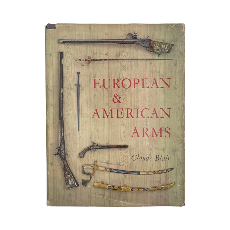 European & American Arms 1100-1850; Blair, Claude, Hardcover, Book