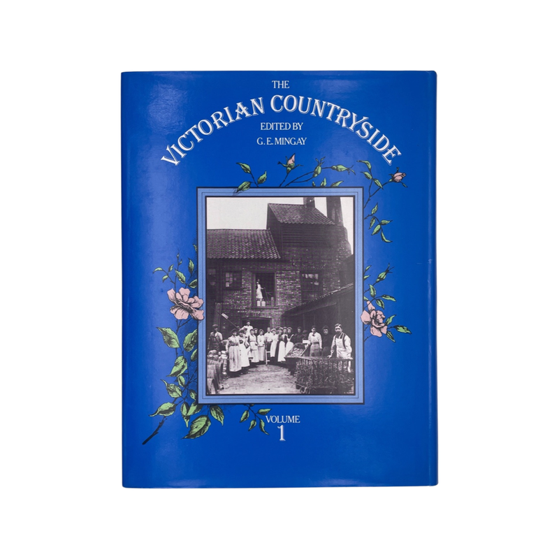 The Victorian Countryside, Volume 1; Mingay, G E