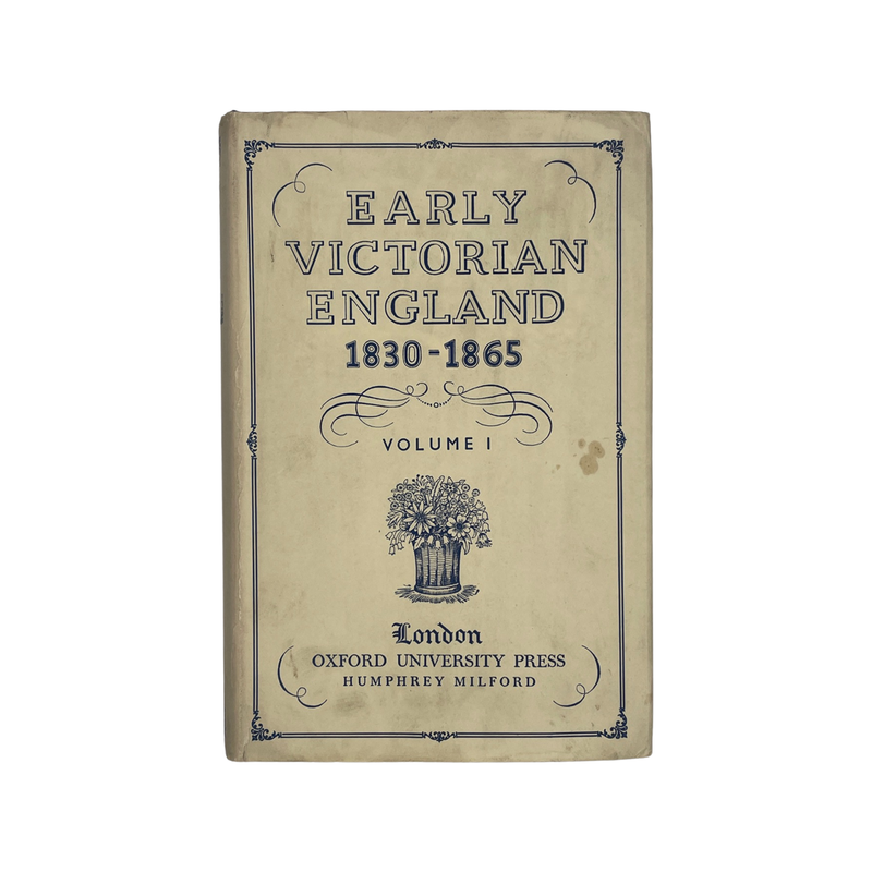 Early Victorian England 1830-1865 Volume 1; Milford, Humphrey, Hardcover, Book