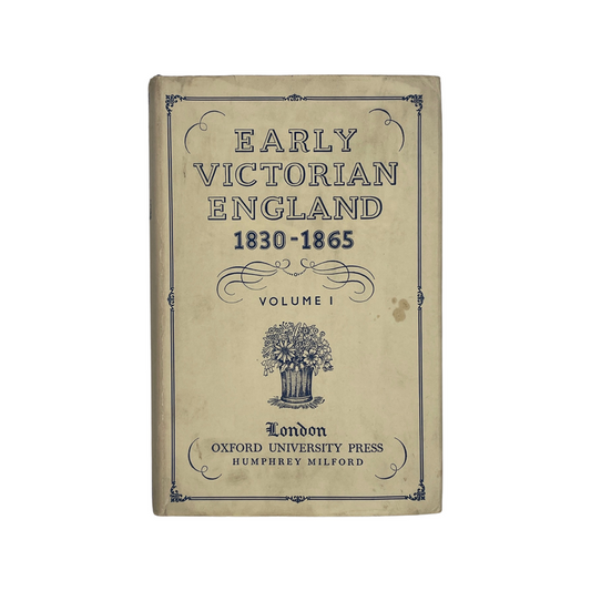 Early Victorian England 1830-1865 Volume 1; Milford, Humphrey, Hardcover, Book