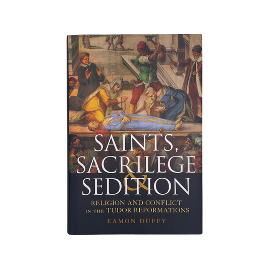 Saints Sacrilege & Sedition Duffy Eamon Hardcover Book