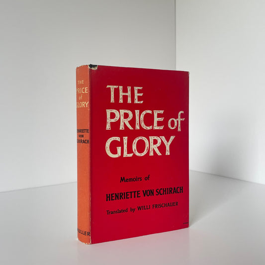 The Price Of Glory Von Schirach Henriette Hardcover Book