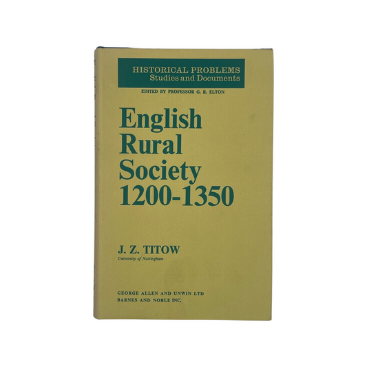 English Rural Society 1200-1350; Titow, J Z