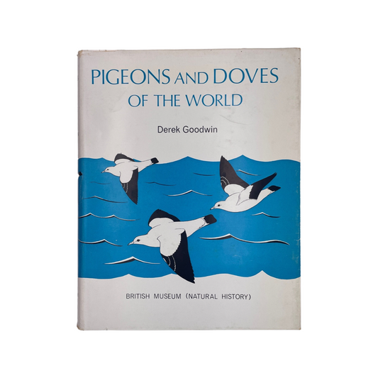 Pigeons And Doves Of The World; Goodwin, Derek, Hardcover, Book