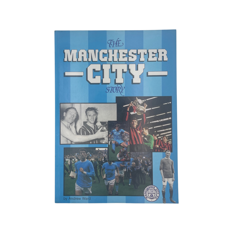 The Manchester City Story; Ward, Andrew, Softcover, Book