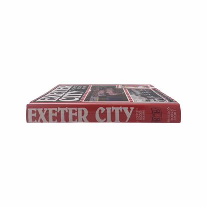 Exeter City A Complete Record 1904-1990; Golesworthy, Dykes & Wilson