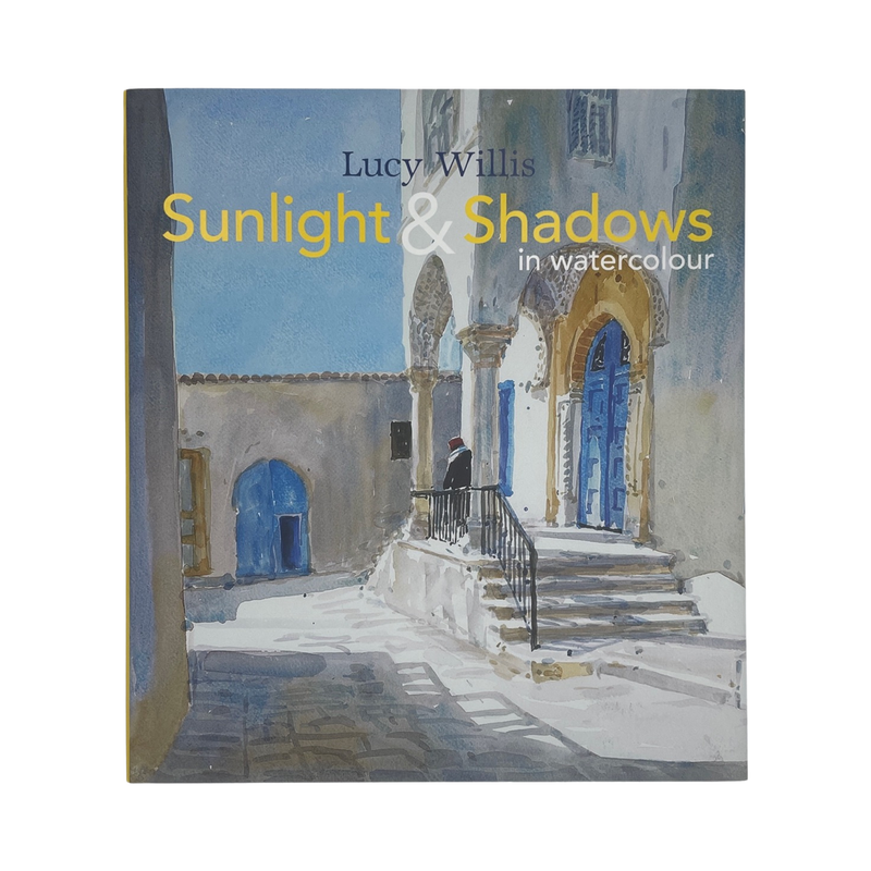 Sunlight & Shadows In Watercolour Willis Lucy Hardcover Book