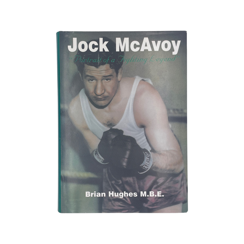 Jock McAvoy, Portrait Of A Fighting Legend; Hughes, Brian, Hardcover, Book