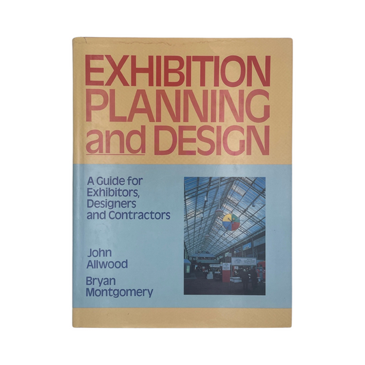 Exhibition Planning And Design, A Guide For Exhibitors, Designers & Contractors, Hardcover, Book