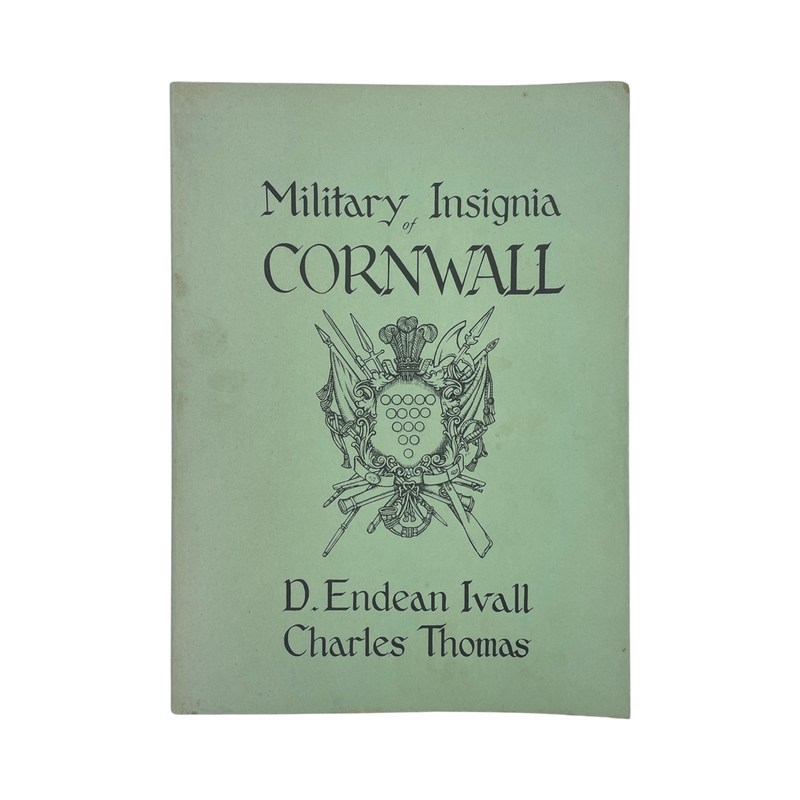 Military Insignia Of Cornwall; Ivall, D Endean & Thomas, Charles, Softcover, Book