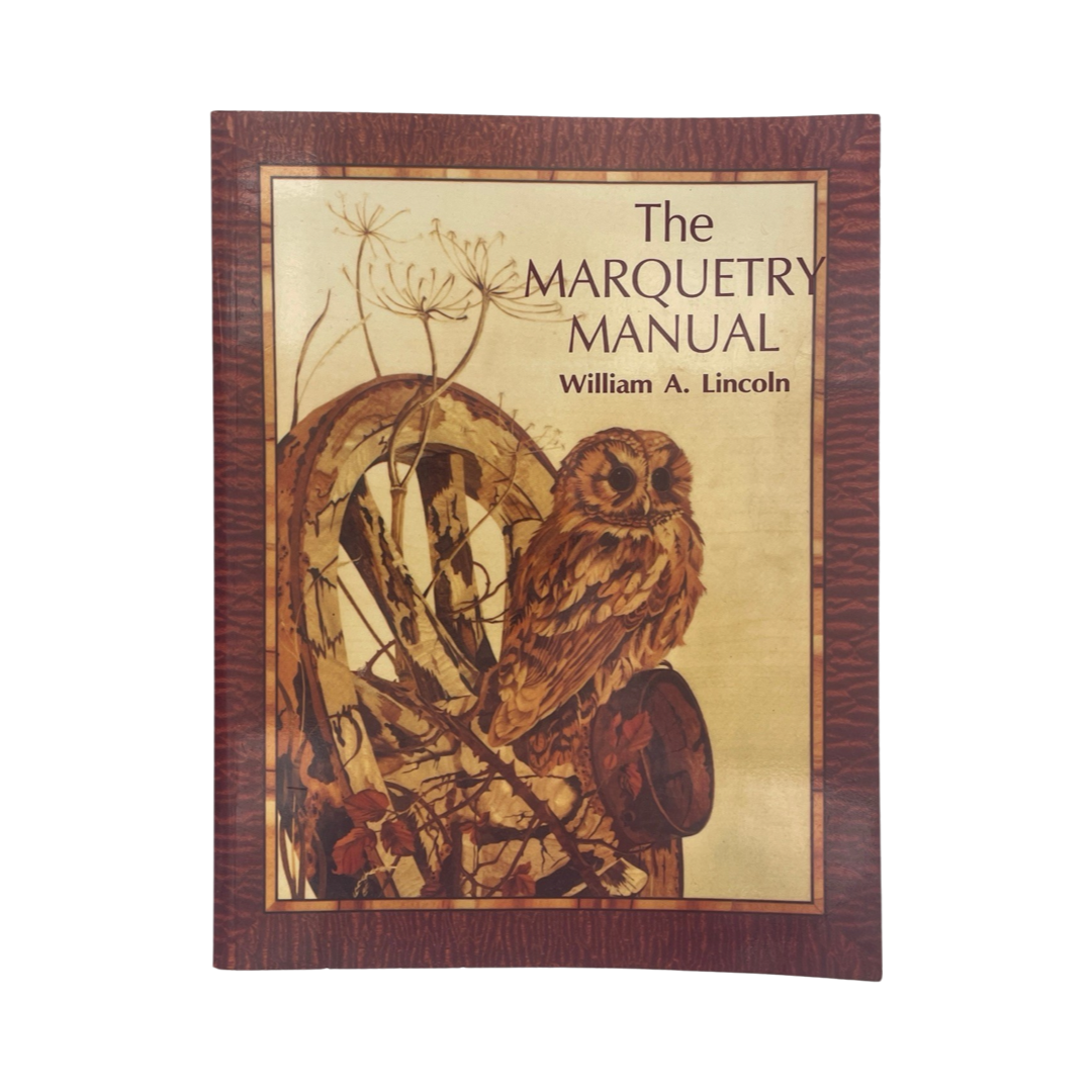 The Marquetry Manual; Lincoln, William A, Softcover, Book