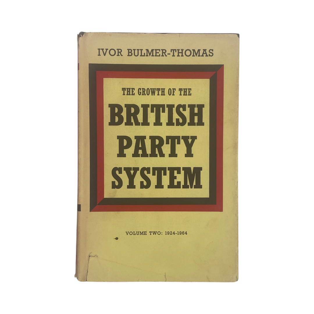 The Growth Of The British Party System Volumes 1 & 2; Bulmer-Thomas, Ivor