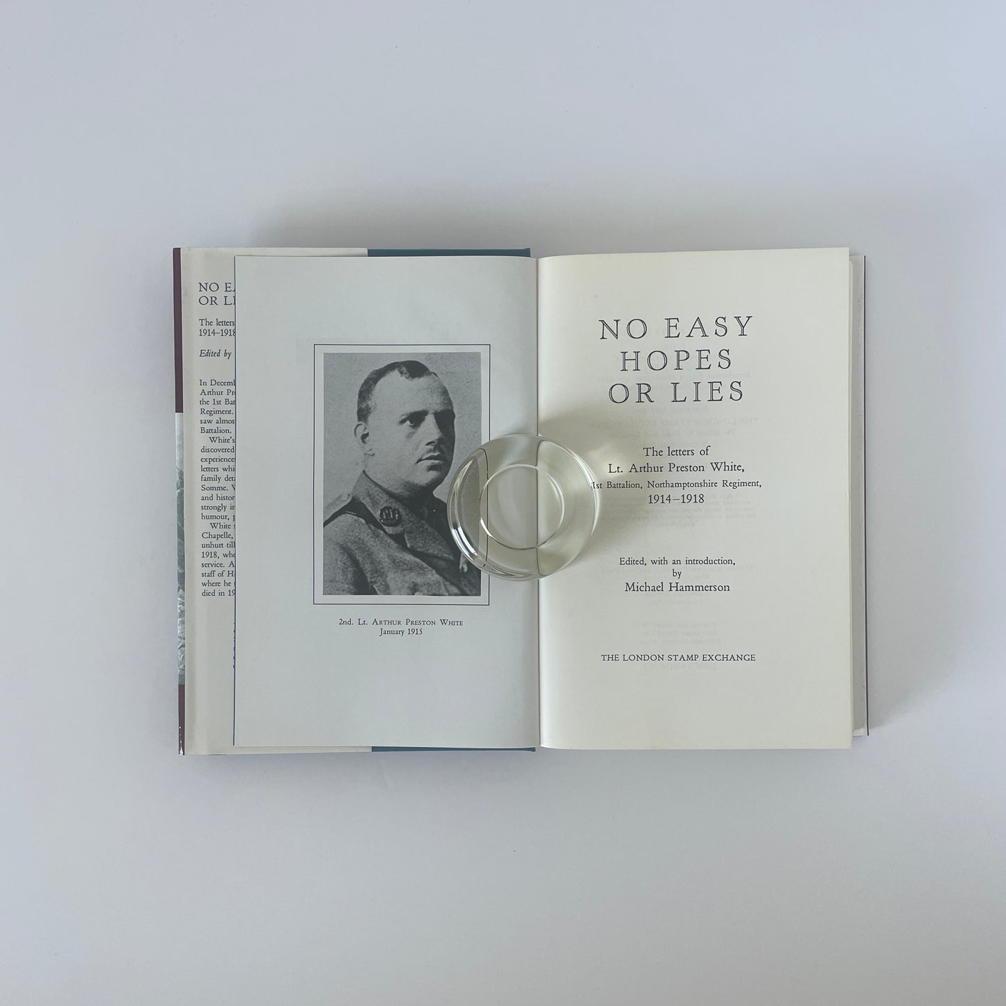 No Easy Hopes Or Lies, The WW1 Letters Of Lt Arthur Preston White; Hammerson