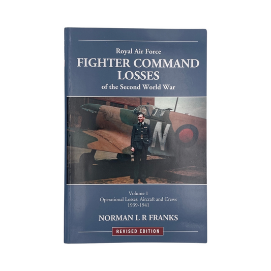 Royal Air Force Fighter Command Losses Of The Second World War Franks Norman Soft cover Book