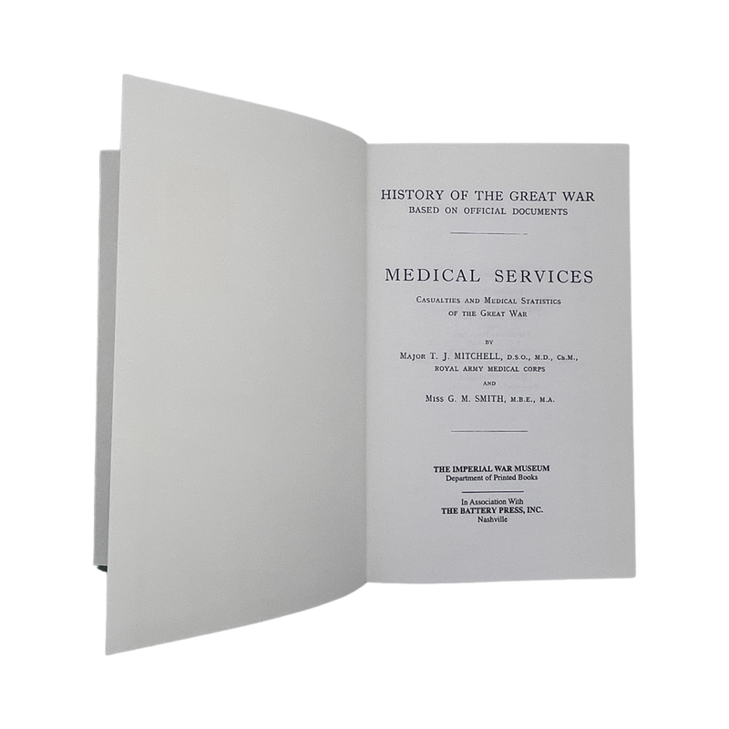 Medical Services Casualties And Medical Statistics Great War; Mitchell & Smith