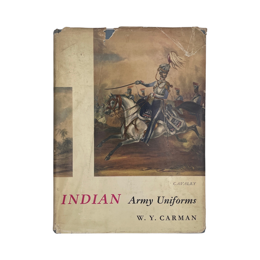 Indian Army Uniforms Cavalry Carman W Y Hardcover Book