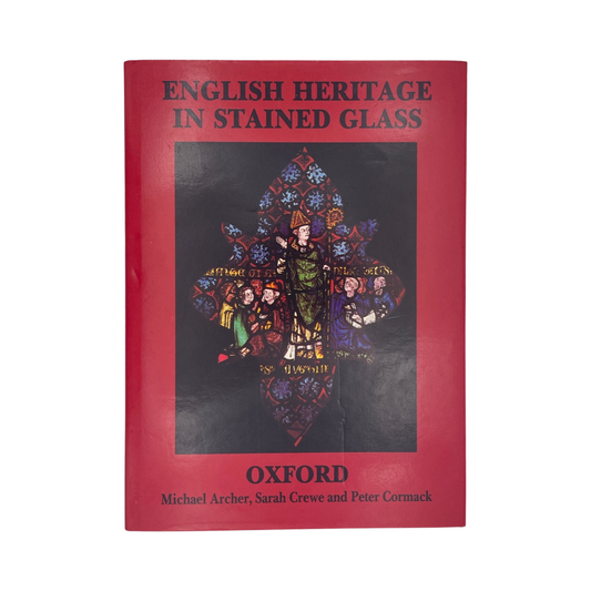 English Heritage In Stained Glass Archer Michael Crewe Sarah Cormack P Hardcover Book