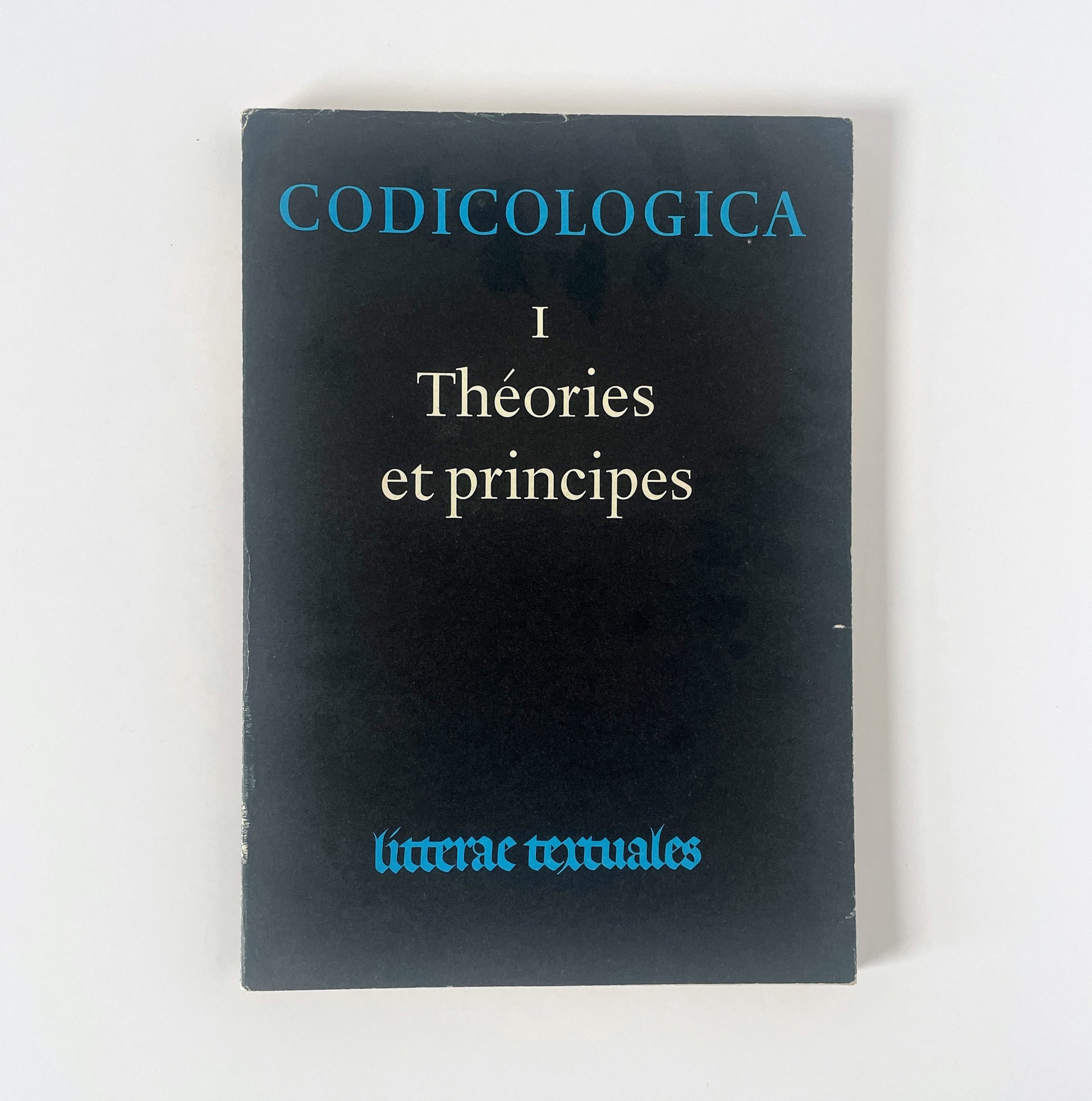 Codicologica 1 Theories Et Principes Litterae Textuales Gruys Gumbert Soft cover Book